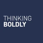 Consilium Institute launches a video podcast: Thinking Boldly!