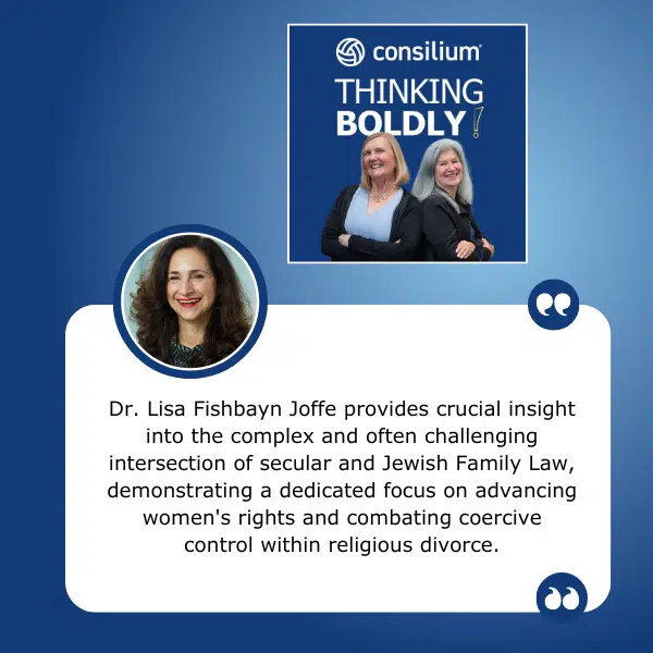 Thinking Boldly! - Julie Field | Dr. Lisa Fishbayn Joffe | Coercive Control In Divorce
