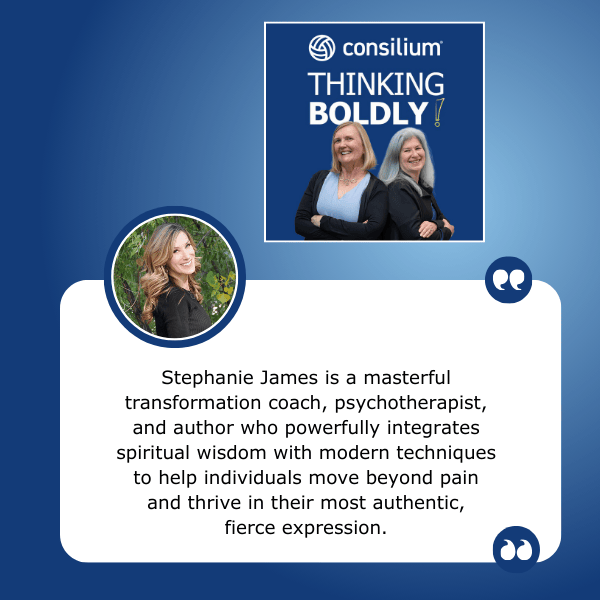 Thinking Boldly! - Julie Field | Stephanie James | Personal Transformation