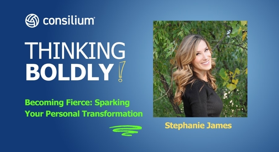 Thinking Boldly! - Julie Field | Stephanie James | Personal Transformation
