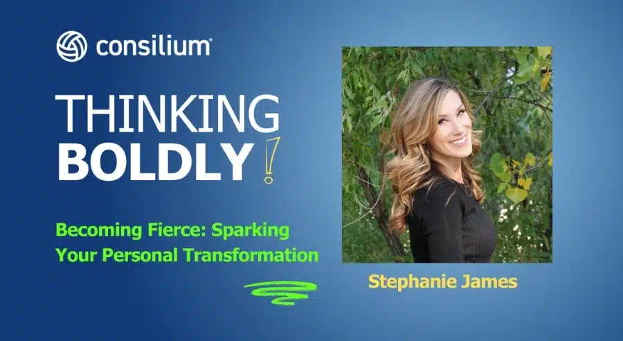 Thinking Boldly! - Julie Field | Stephanie James | Personal Transformation