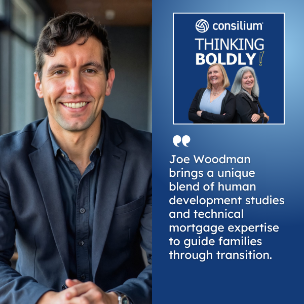 Thinking Boldly! - Julie Field | Joe Woodman | Divorce Mortgage Planning